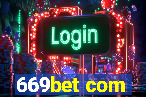 669bet com